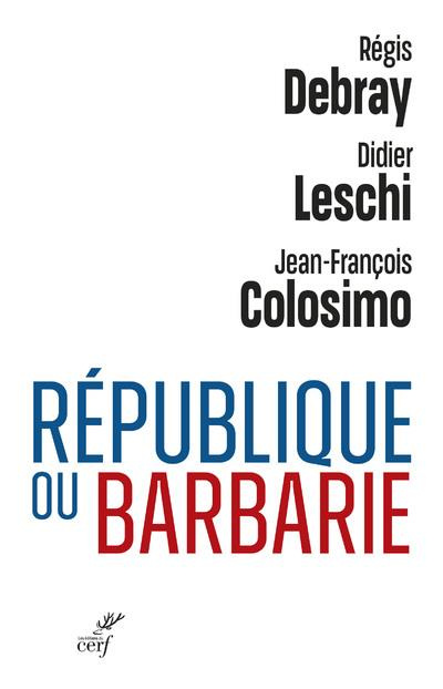 République ou Barbarie