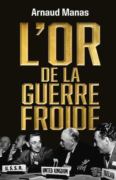 L'Or de la guerre froide