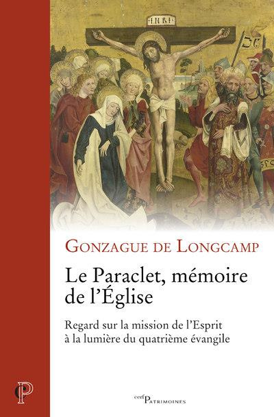 Le Paraclet, mémoire de l'Eglise. Regard sur la mission de l'Esprit à la lumière du quatrième évangi