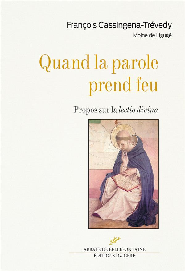 Quand la parole prend feu. Propos sur la lectio divina