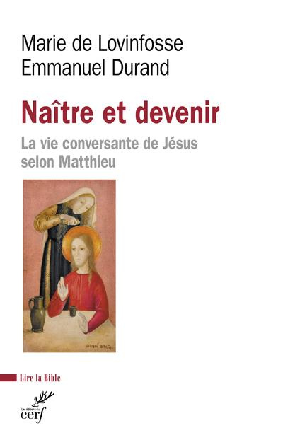 Naître et devenir. La vie conversante de Jésus selon Matthieu
