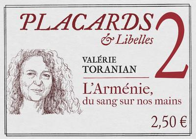 Placards & Libelles N° 2, 21 octobre 2021 : L'Arménie, du sang sur nos mains