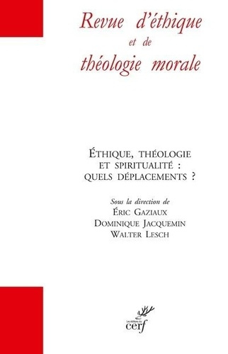 Revue d'éthique et de théologie morale Hors-série N° 18, août 2021 : Ethique, théologie et spiritual
