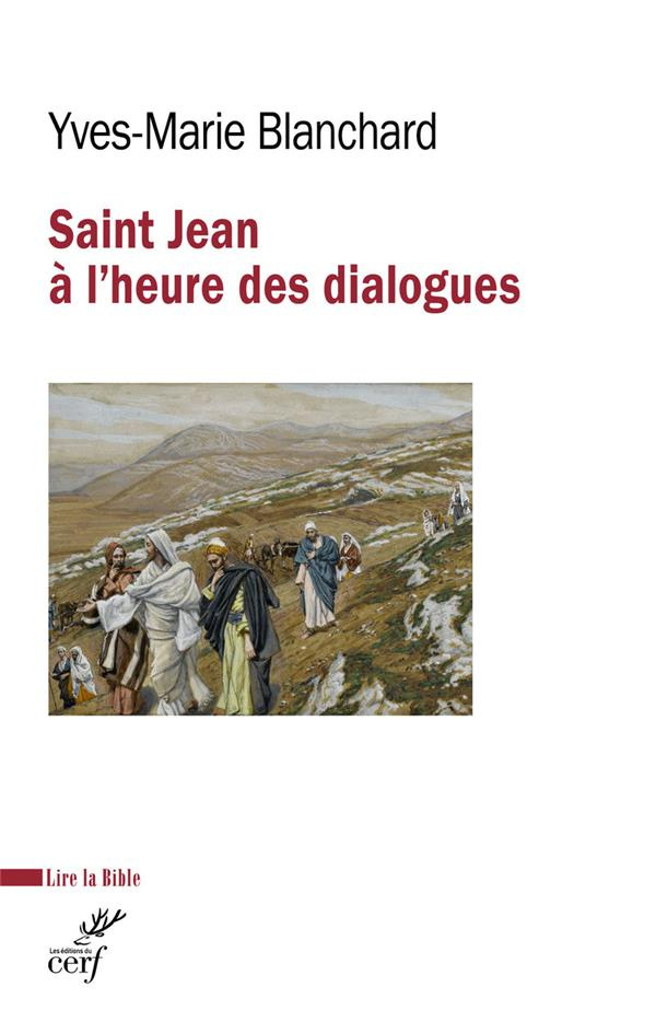 Saint Jean à l'heure des dialogues. Judéo-chrétien, oecuménique, interreligieux