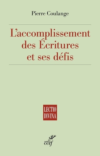 L'accomplissement des écritures et ses défis