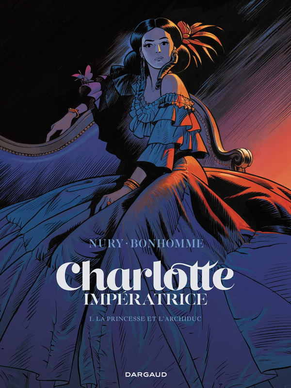Charlotte impératrice Tome 1 : La Princesse et l'Archiduc