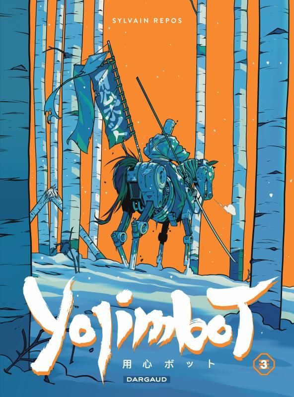Yojimbot Tome 3 : Neige d'acier