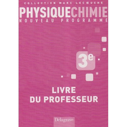 Physique Chimie 3e. Livre du professeur