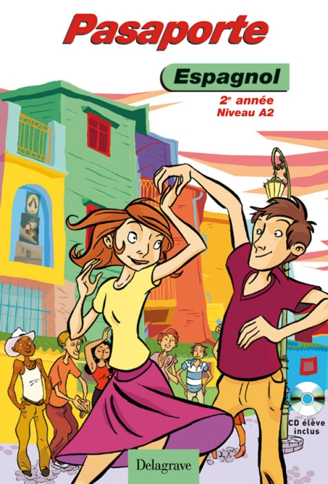 Espagnol 2e année Niveau A2 Pasaporte. Avec 1 CD audio
