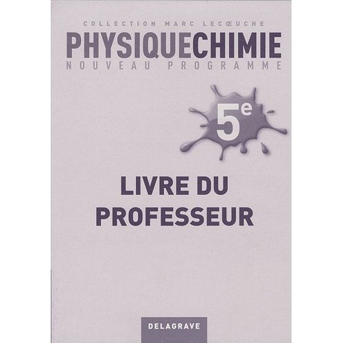Physique-chimie 5e. Livre du professeur