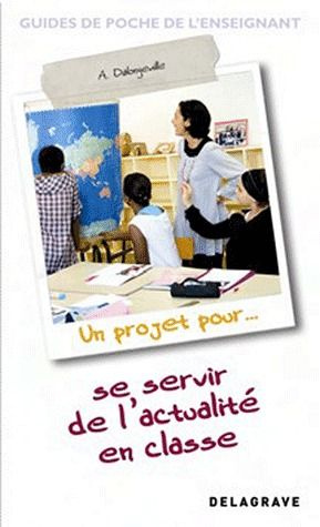 Un projet pour se servir de l'actualité en classe