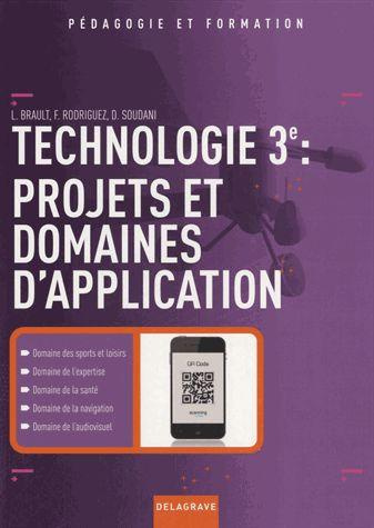 Technologie 3e. Projets et domaines d'application