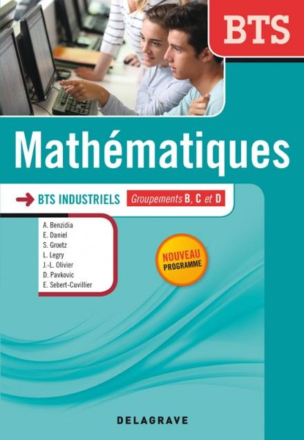 Mathématiques BTS industriels. Groupements B, C et D