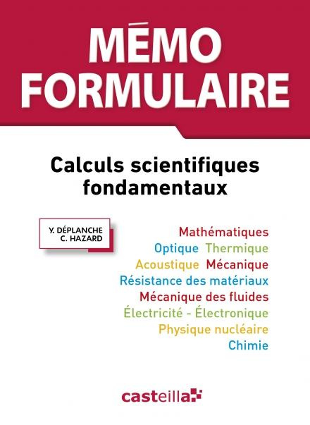 Mémo formulaire. Calculs scientifiques fondamentaux