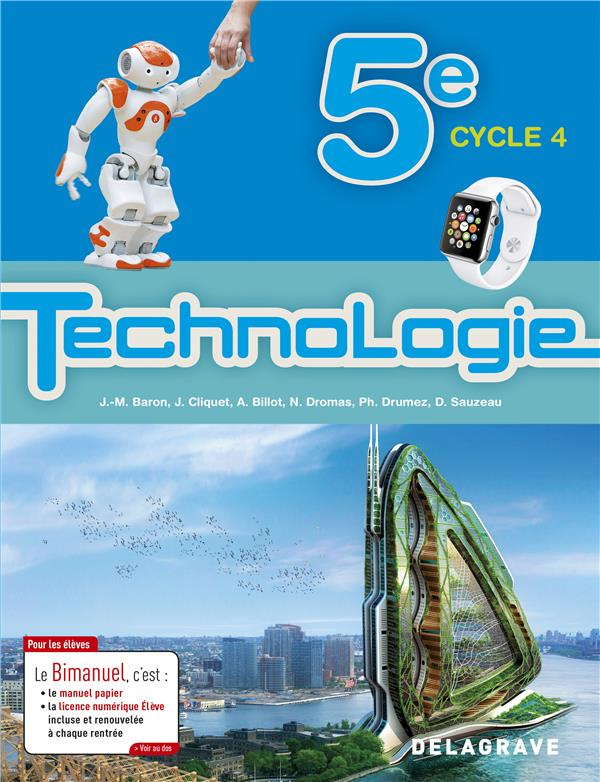 Technologie 5e. Elève bimanuel, Edition 2017
