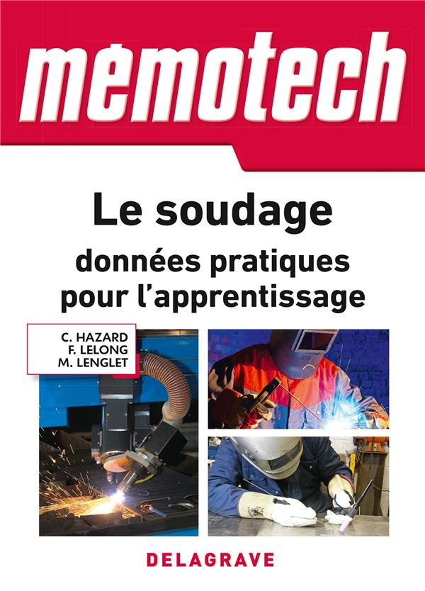 Memotech Le soudage : données pratiques pour l'apprentissage. Edition 2018