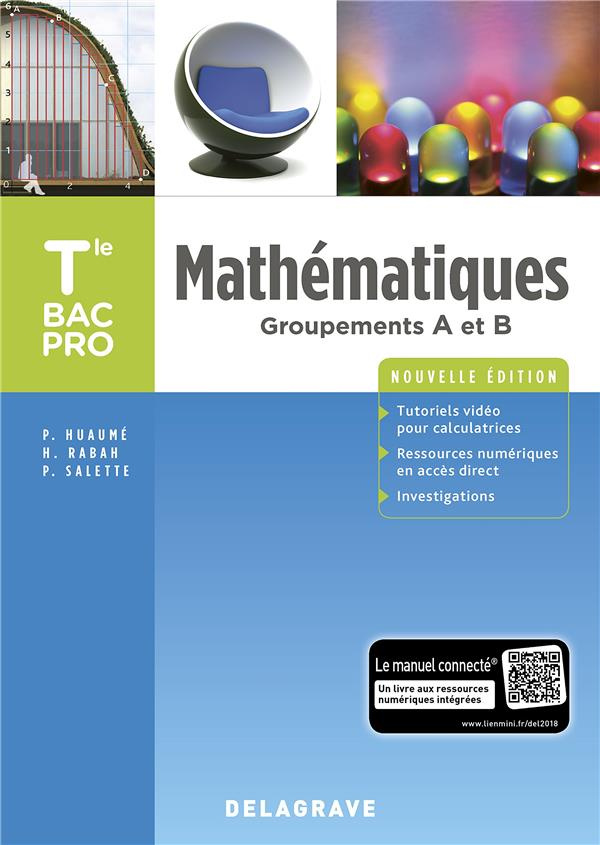 Mathématiques Tle Bac Pro groupements A et B. Edition 2018