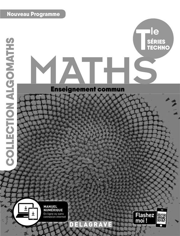 Maths Tle séries techno enseignement commun   spécialité STI2D/STL Algomaths. Livre du professeur, E