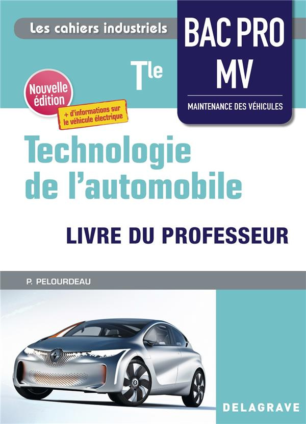 Technologie de l'automobile Tle Bac Pro MV. Livre du professeur, Edition 2021