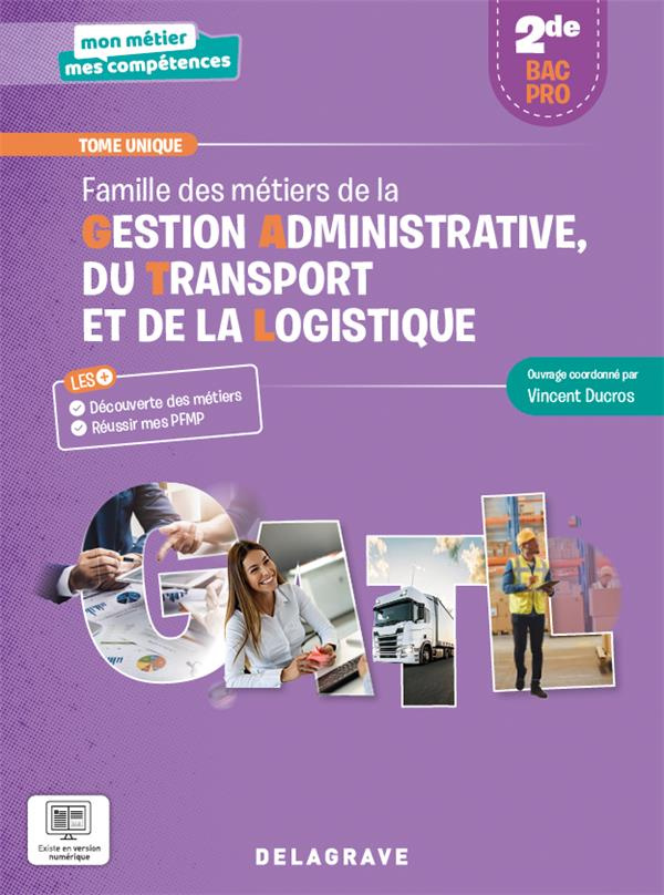 Famille des métiers de la Gestion administrative, du Transport et de la Logistique 2de Bac Pro GATL