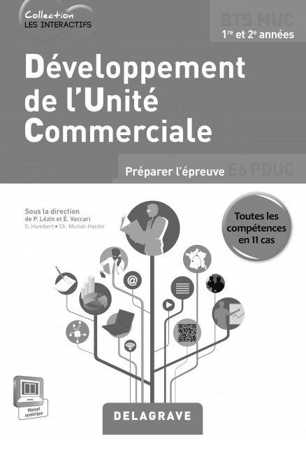 Développement des unités commerciales BTS MUC 1re et 2e années. Livre du professeur, avec 1 CD-ROM