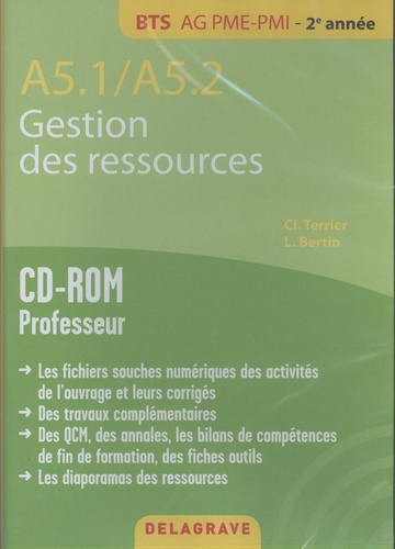 A5.1 / A5.2 Gestion des ressources BTS AG PME-PMI 2e année. Edition 2016. 1 CD-ROM