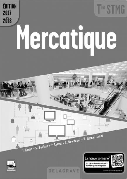 Mercatique Tle STMG. Livre du professeur, Edition 2017-2018