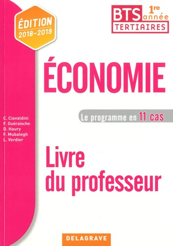 Economie BTS tertiaires 1re année. Livre du professeur, Edition 2018-2019
