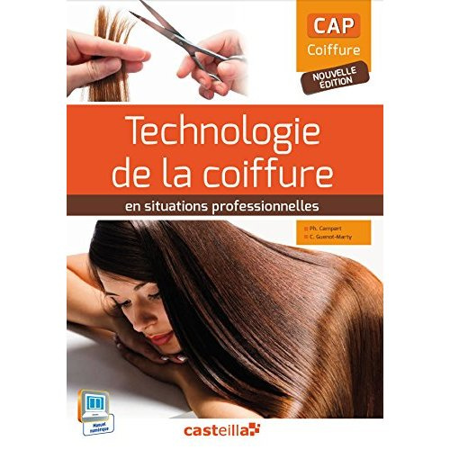 Technologie de la coiffure en situation professionnelle CAP coiffure. Edition 2015