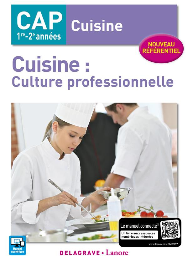Cuisine : culture professionnelle CAP cuisine 1re-2e années. Edition 2017