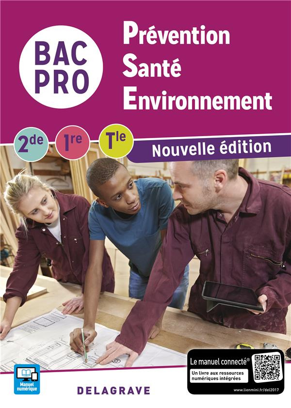 Prévention, santé, environnement 2de 1re Tle BAC Pro. Livre de l'élève, Edition 2017