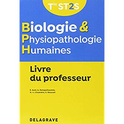 Biologie et physiopathologie humaines Tle ST2S. Livre du professeur, Edition 2018