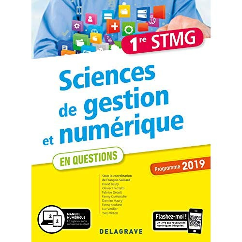 Sciences de gestion et numérique 1re STMG. Edition 2019