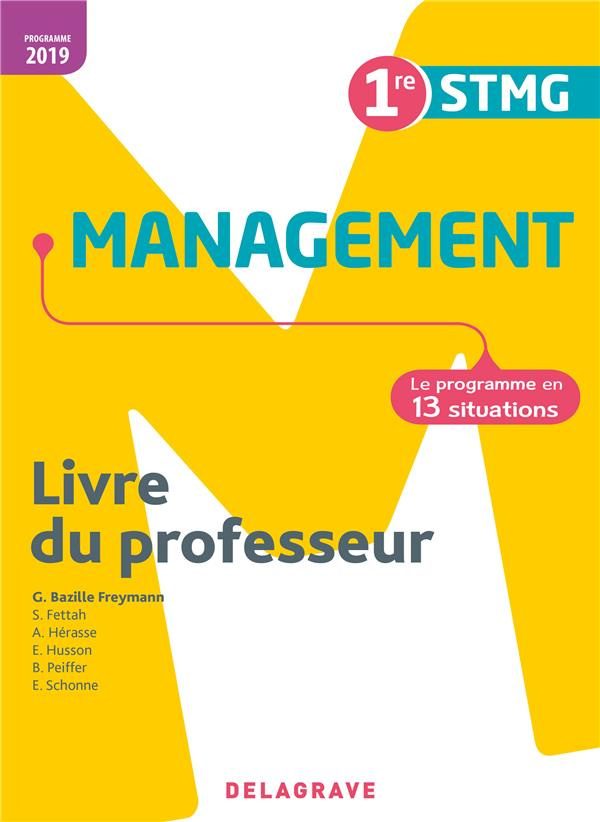 Management 1re STMG. Livre du professeur, Edition 2019