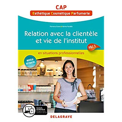 Relation avec la clientèle et vie de l'institut Cap esthétique, cosmetique, parfumerie