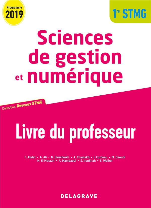 Sciences de gestion et numérique 1re STMG. Livre du professeur, Edition 2019