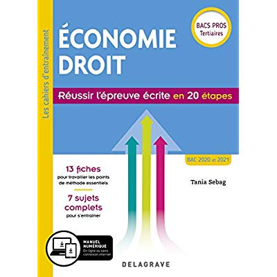 Economie Droit Bacs Pros tertiaires. Réussir l'épreuve écrite en 20 étapes