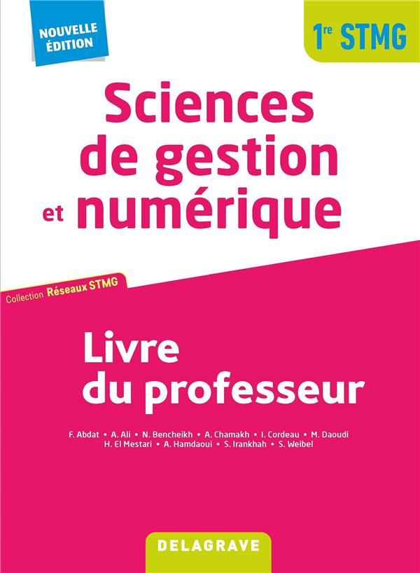 Sciences de gestion et numérique 1re STMG. Livre du professeur, Edition 2021