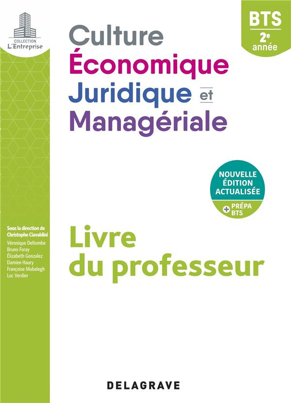 Culture économique, juridique et managériale BTS 2e année. Livre du professeur, Edition 2021
