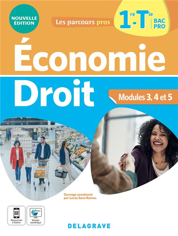Economie Droit 1re-Tle Bac Pro. Modules 3, 4 et 5, Edition 2022