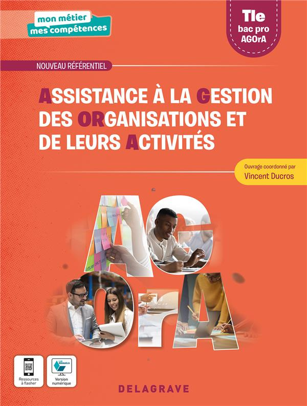 Assistance à la gestion des organisations et de leurs activités (AGOrA) Tle Bac Pro