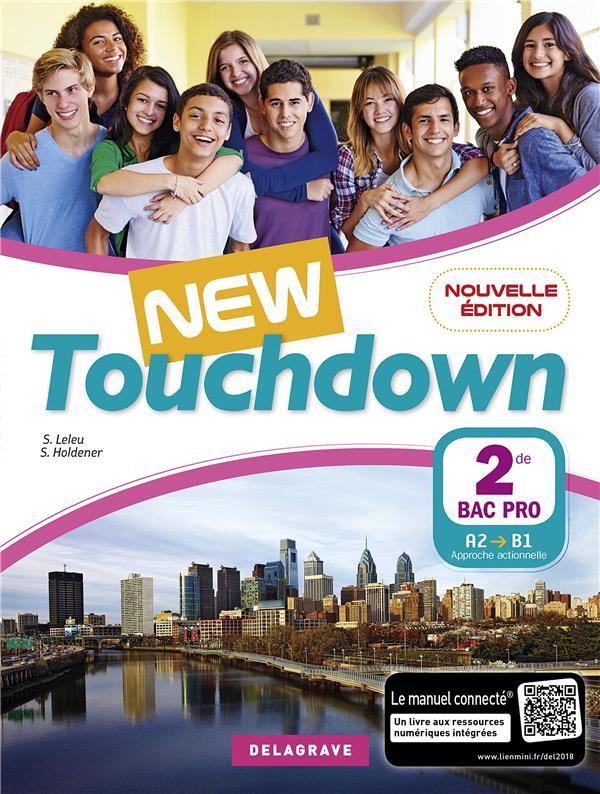 New Touchdown 2de Bac Pro A2>B1. Edition 2018