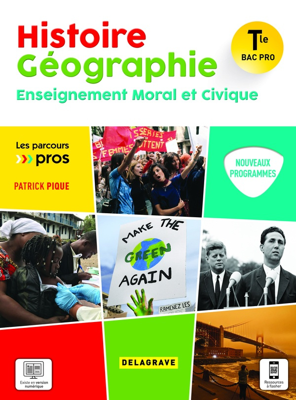 Histoire Géographie Enseignment Moral et Civique Tle Bac Pro. Edition 2021