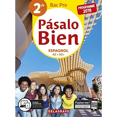 Espagnol 2de Bac Pro A2>A2  Pasalo Bien. Edition 2019