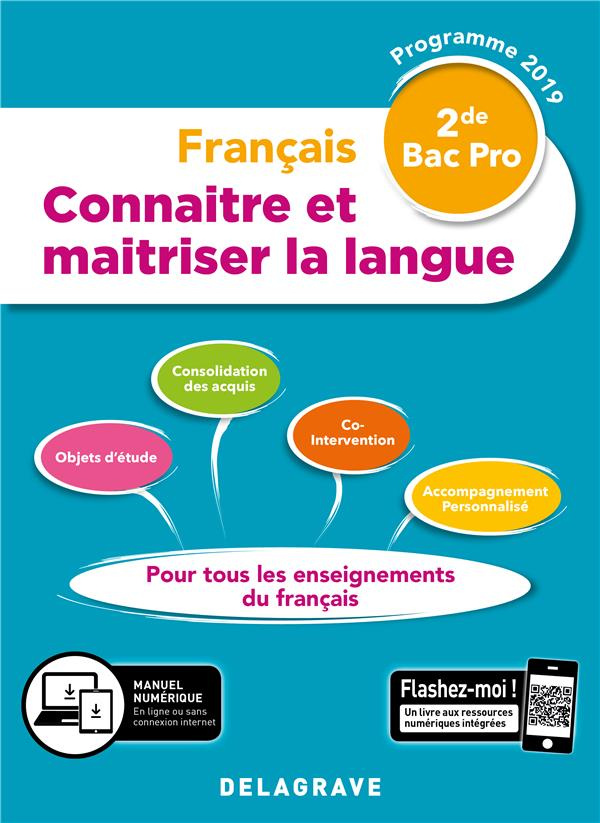 Français 2de Bac Pro. Connaitre et maitriser la langue, Edition 2019