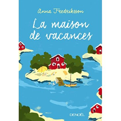 La maison de vacances