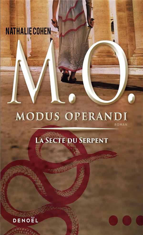 Modus operandi. La secte du serpent