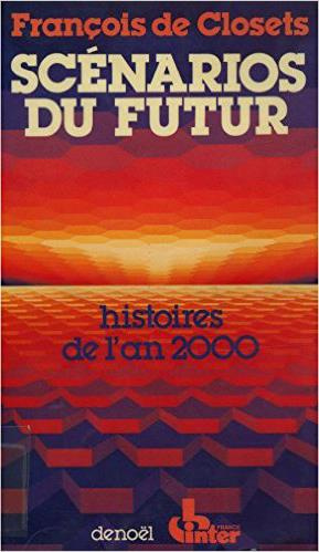 Scénarios du futur. Tome 1, Histoires de l'an 2000