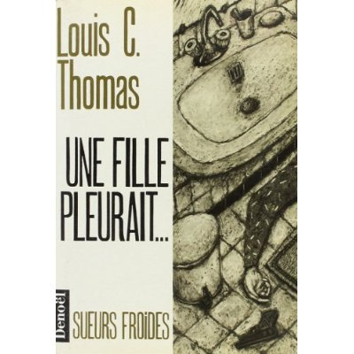 Une fille pleurait