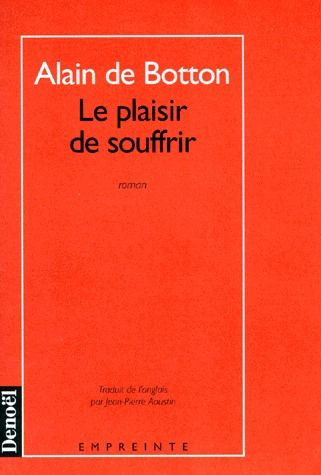 Le plaisir de souffrir